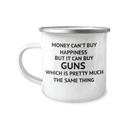 Money Can't Buy Happiness But It Can Buy Guns Which Is Pretty Much The Same Thing -12 oz Stainless Steel Enamel Finish White Camper Coffee Mug