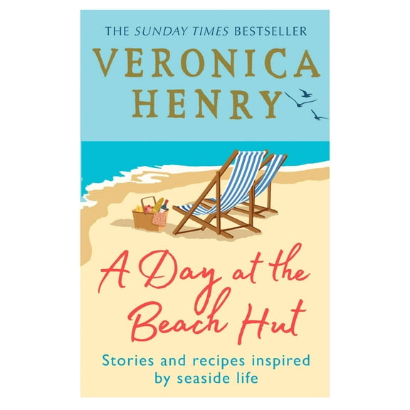 Beach Hut: A Day at the Beach Hut : Stories and Recipes Inspired by Seaside Life (Paperback)