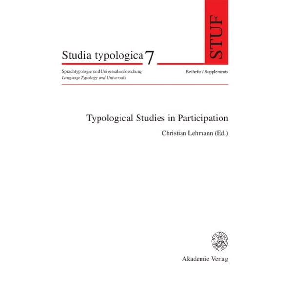 Studia Typologica [Sttyp] Typological Studies in Participation, Book 7, (Paperback)