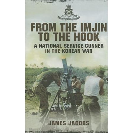 Korean War Service Medal - From the Imjin to the Hook : A National Service Gunner in the Korean War