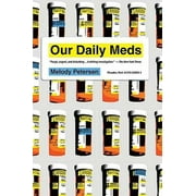 Angle View: Our Daily Meds: How the Pharmaceutical Companies Transformed Themselves into Slick Marketing Machines and Hooked the Nation on Prescription Drugs, Pre-Owned (Paperback)