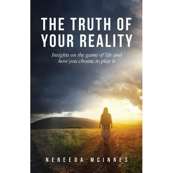 The Truth of Your Reality (Paperback)