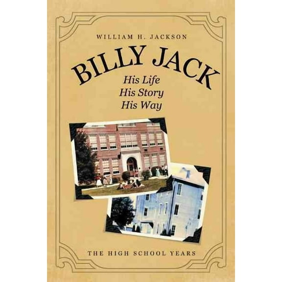 Billy Jack: His Life, His Story, His Way (Paperback) by William H Jackson