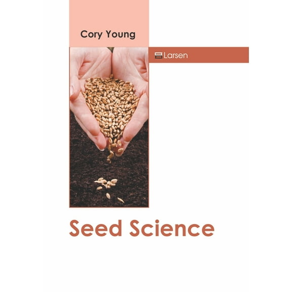 Seed Science, (Hardcover)