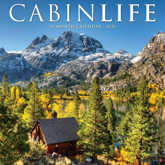 Willow Creek Press, Cabin Life 2026 Wall Calendar, 12'' X 12'', 18-Month Calendar with Stapled Binding