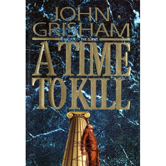 Jake Brigance A Time to Kill, Book 1, (Hardcover)