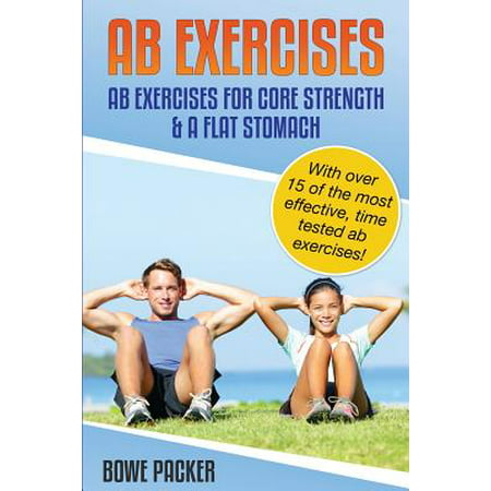 AB Exercises (AB Exercises for Core Strength & a Flat (Best Exercises For Flattening The Stomach)
