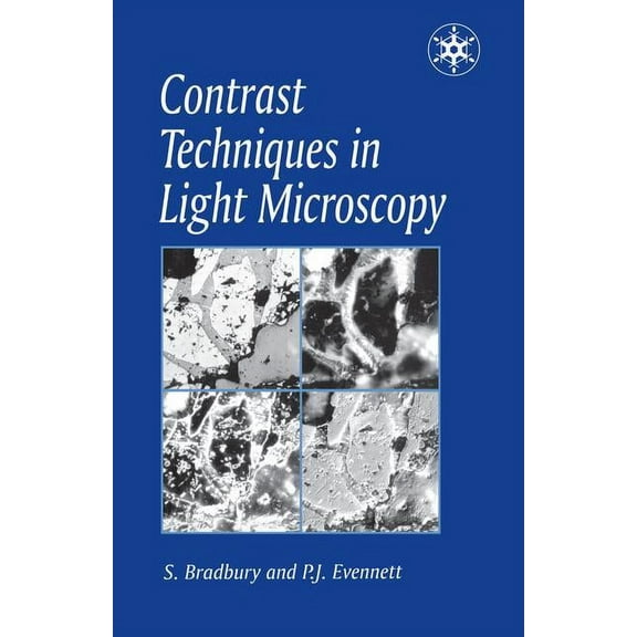 Microscopy Handbooks Contrast Techniques in Light Microscopy, Book 34, (Paperback)