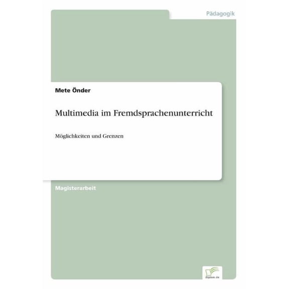 Multimedia im Fremdsprachenunterricht: Möglichkeiten und Grenzen, (Paperback)
