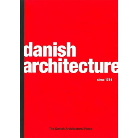 Danish Architecture Since 1754 (Paperback)
