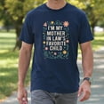 thumbnail image 4 of I'M My Mother In Law'S Favorite Child T-Shirt – Family Humor Theme – Son In Law Gift, 4 of 6