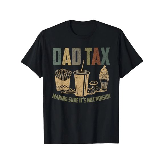 Men Dad Tax Graphic Father's Day T-Shirt