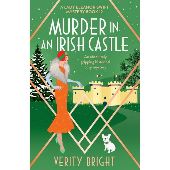 A Lady Eleanor Swift Mystery Murder in an Irish Castle: An absolutely gripping historical cozy mystery, Book 12, (Paperback)