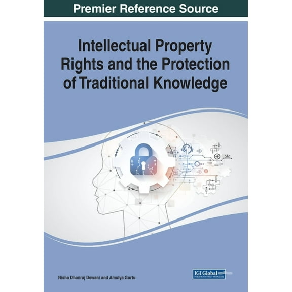 Intellectual Property Rights and the Protection of Traditional Knowledge (Paperback)