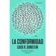 thumbnail image 1 of La conformidad Libros Grano de Sal S.A. de C.V. 9786079899431, 1 of 2