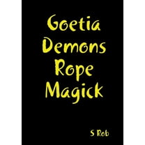 Goetia Demons Rope Magick, (Paperback)