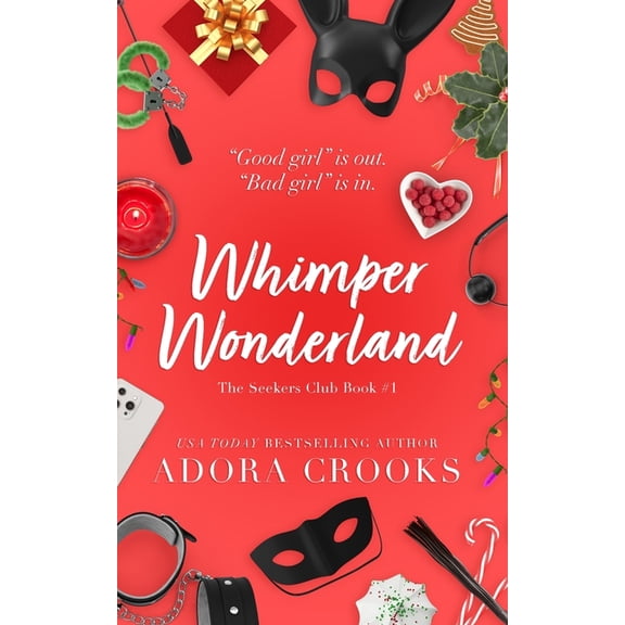 Seekers Club Whimper Wonderland, Book 1, (Paperback)