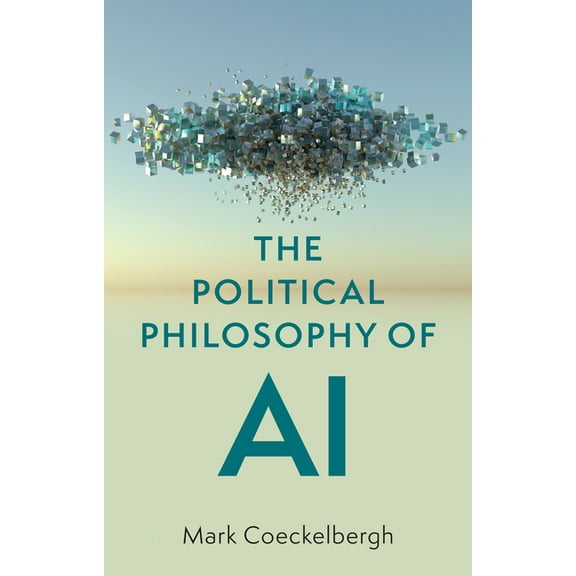 The Political Philosophy of AI: An Introduction, (Paperback)