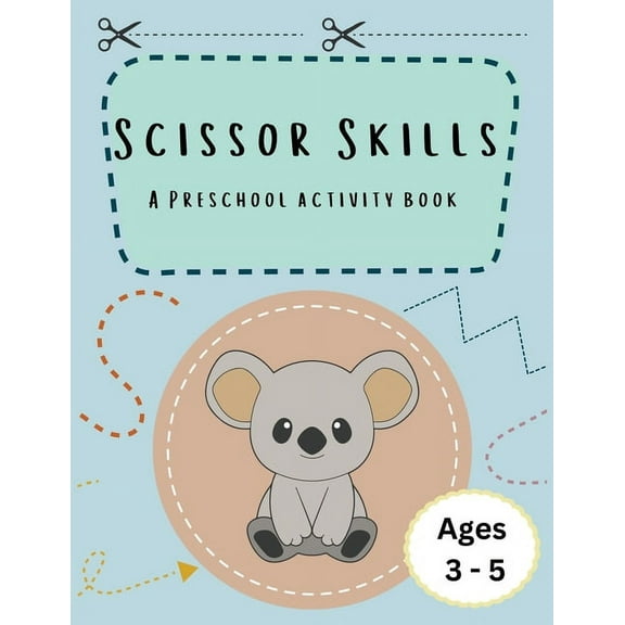 Scissor Skills: A preschool activity book, (Paperback)