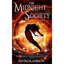 Midnight Chronicles The Midnight Society, Book 1, (Hardcover)