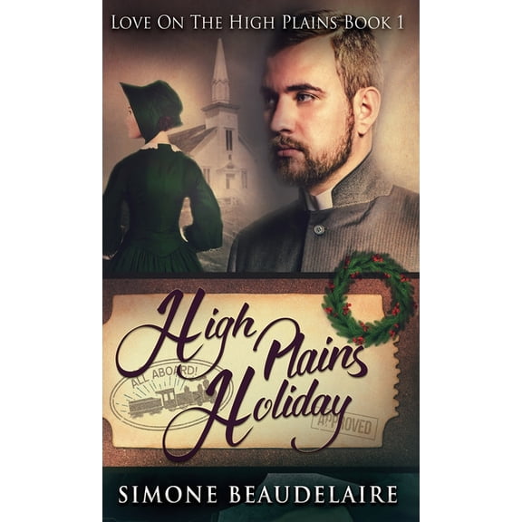 Love on the High Plains High Plains Holiday, Book 1, (Hardcover)