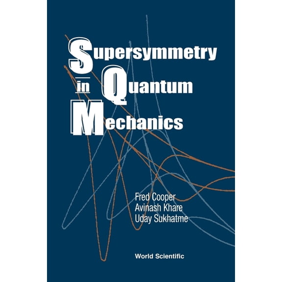 Supersymmetry in Quantum Mechanics, (Paperback)