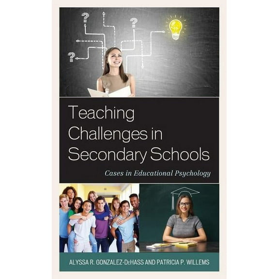 Teaching Challenges in Secondary Schools: Cases in Educational Psychology, (Hardcover)