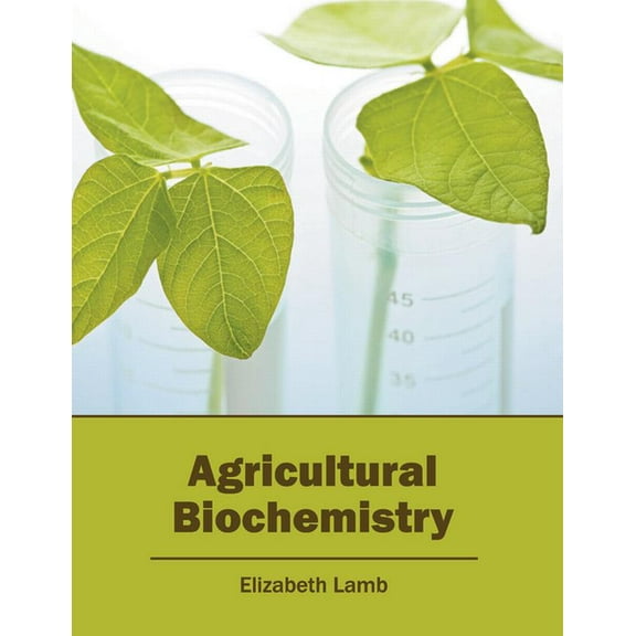 Agricultural Biochemistry, (Hardcover)