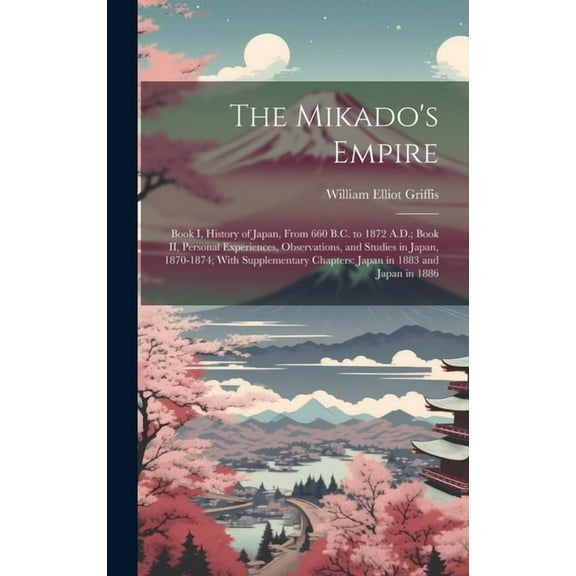 The Mikado's Empire (Hardcover)