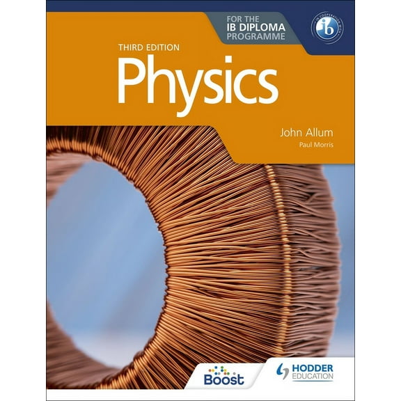London Physics for the IB Diploma Third Edition: Hodder Education Group, (Paperback)