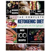 Ketogenic Diet: Keto for Beginners Guide, Keto 30 days Meal Plan, Keto Desserts, Intermittent Fasting