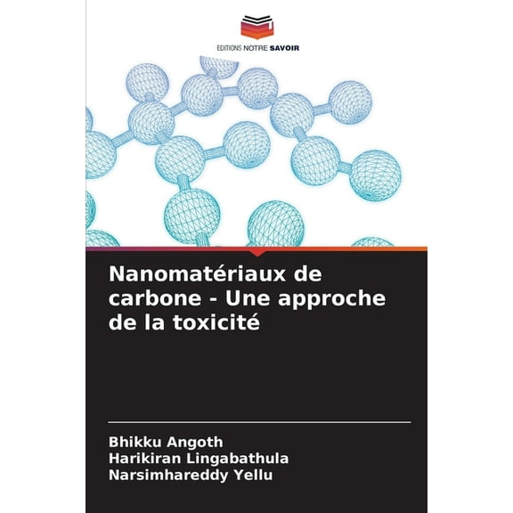 Nanomatériaux de carbone - Une approche de la toxicité, (Paperback)