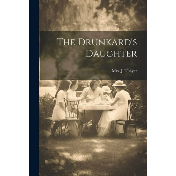 The Drunkard's Daughter (Paperback)