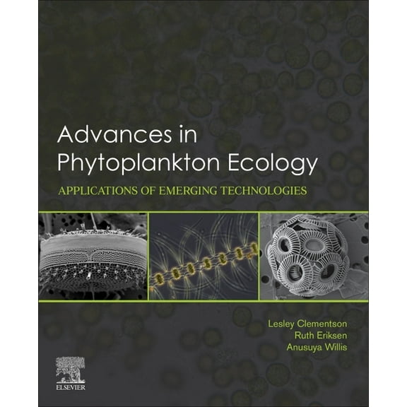 Advances in Phytoplankton Ecology: Applications of Emerging Technologies, (Paperback)
