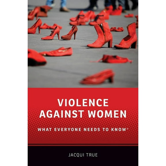 What Everyone Needs to Know Violence Against Women: What Everyone Needs to Know(r), (Paperback)