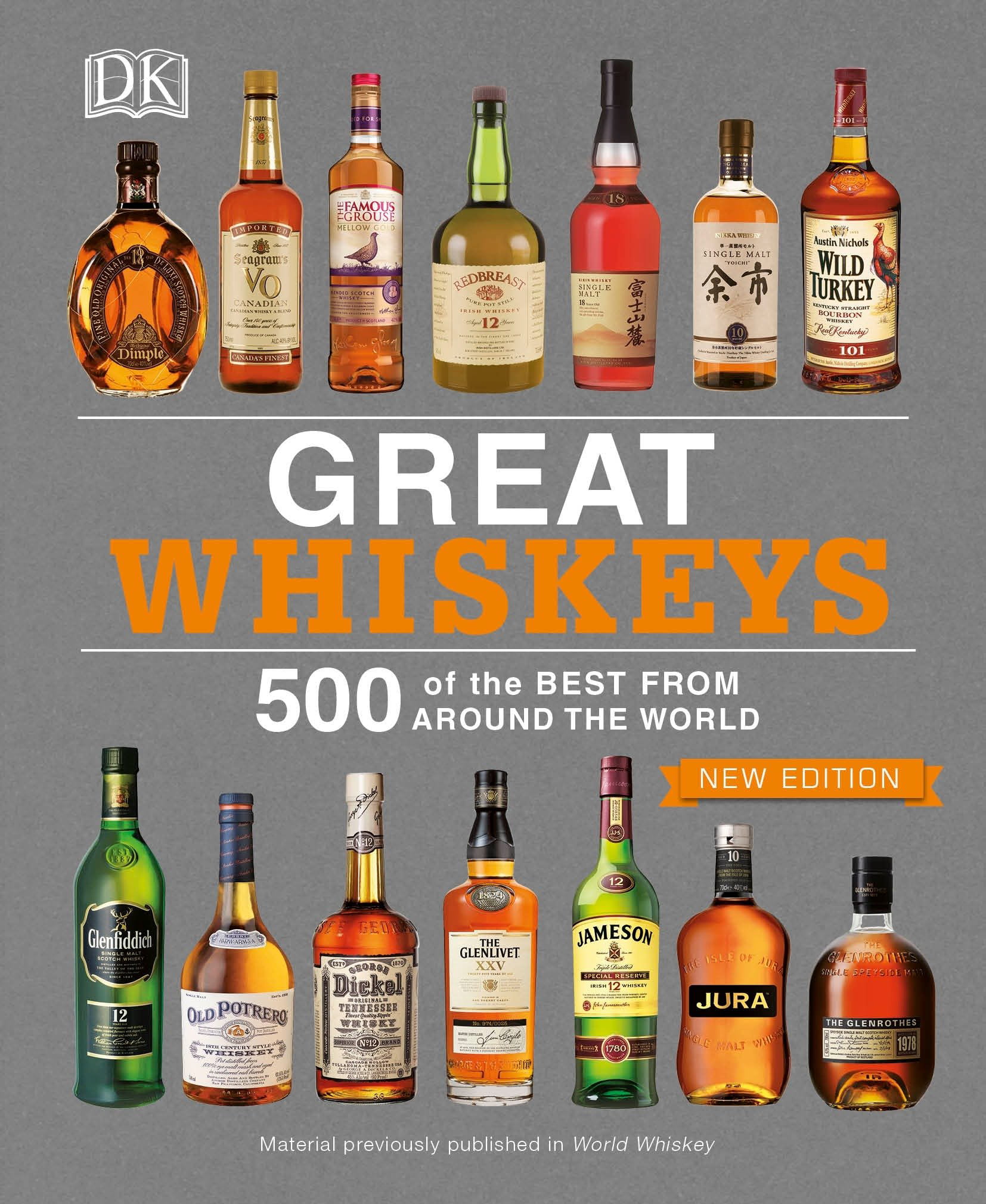 Great Whiskeys 500 of the Best From Around the World