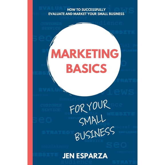 Marketing Basics for Your Small Business, (Paperback)