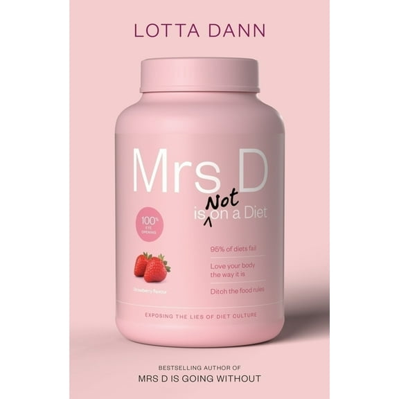 Mrs D Is (Not) on a Diet, (Paperback)