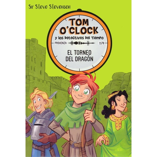 Tom O'Clock y los Detectives del Tiempo 7. El Torneo del Dragón laGalera 9788424663957