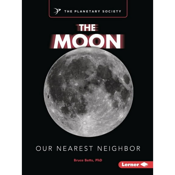 Exploring Our Solar System with the Plan The Moon: Our Nearest Neighbor, (Paperback)