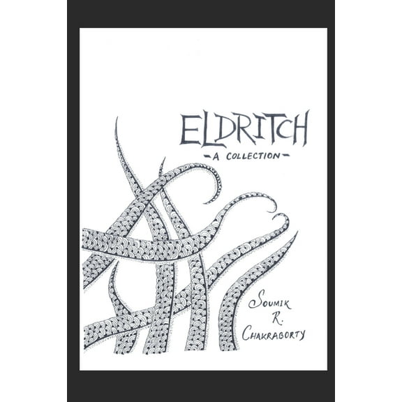 Eldritch: -A Collection- (Paperback)
