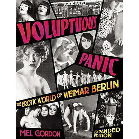 Voluptuous Panic : The Erotic World of Weimar (The Best Of Voluptuous)