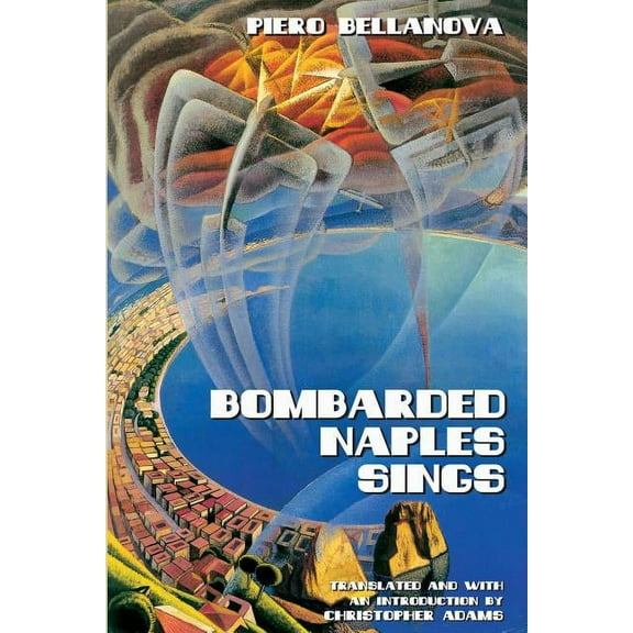 Troubador Italian Studies: Bombarded Naples Sings (Paperback)