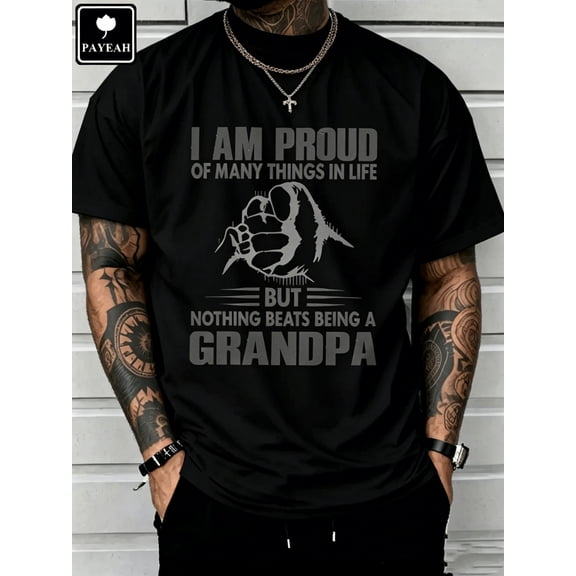 PAYEAH Proud Of Many Things In LifeNothing Being A Grandpa Monogrammed T-Shirt 100% Cotton T Shirt