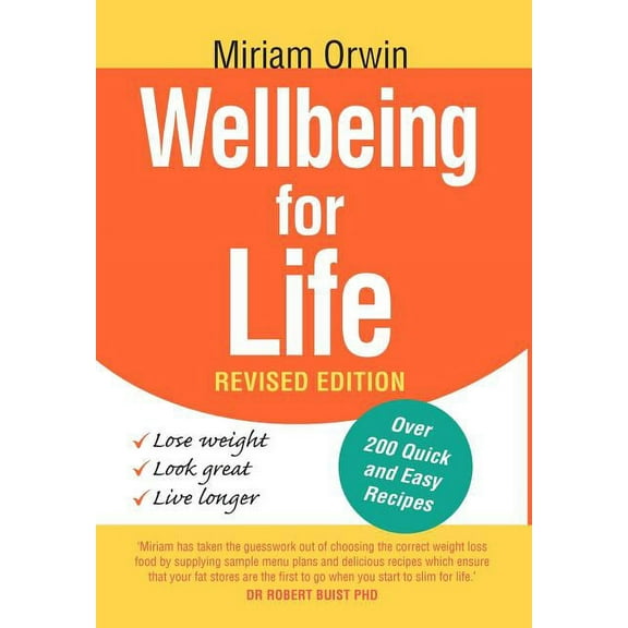 Wellbeing for Life (Hardcover) by Miriam Orwin