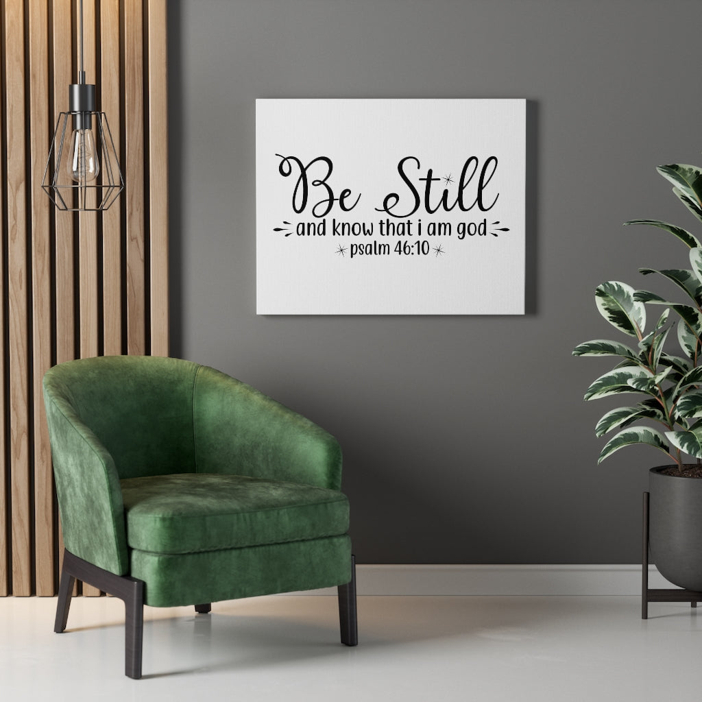 Scripture Walls And Know That I Am Psalm 46:10 Bible Verse Canvas Christian Wall  Art Ready to Hang Unframed