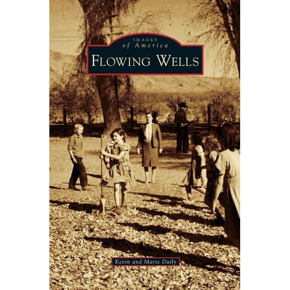 Flowing Wells, (Hardcover)