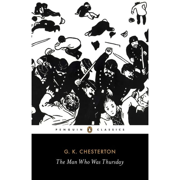 Penguin Classics The Man Who Was Thursday: A Nightmare, (Paperback)