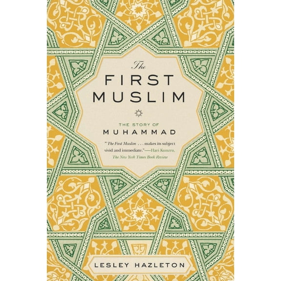 The First Muslim: The Story of Muhammad, (Paperback)