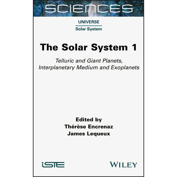 The Solar System 1: Telluric and Giant Planets, Interplanetary Medium and Exoplanets, (Hardcover)